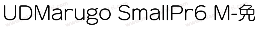 UDMarugo SmallPr6 M字体转换
